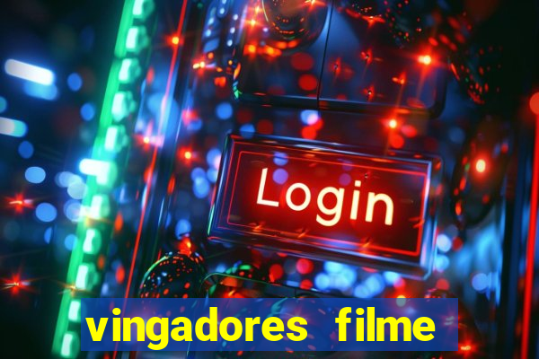 vingadores filme completo dublado google drive